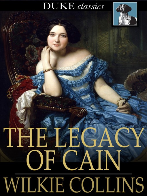 Title details for The Legacy of Cain by Wilkie Collins - Available